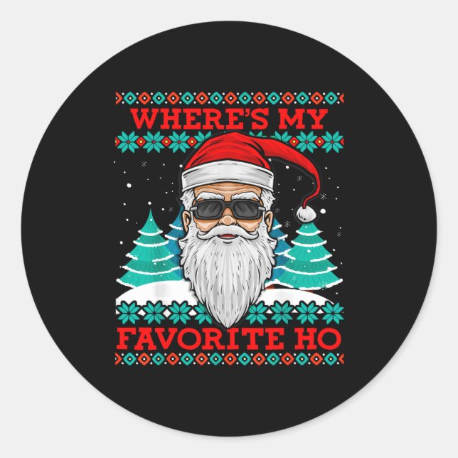 Evil Santa Where's My Favorite Ho Funny Ugly Chris Classic Round Sticker (Front)