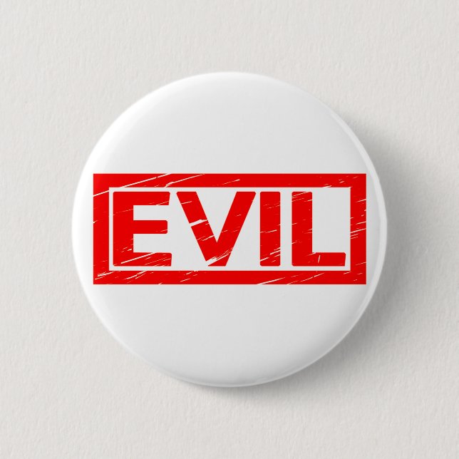Evil Stamp 6 Cm Round Badge (Front)