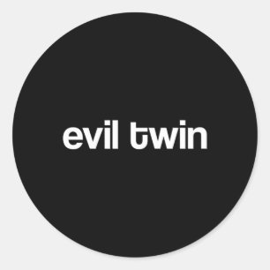 Evil Twin Funny Halloween Costume Shirt Classic Round Sticker