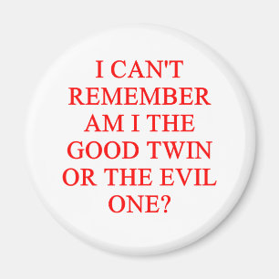 evil twin joke magnet