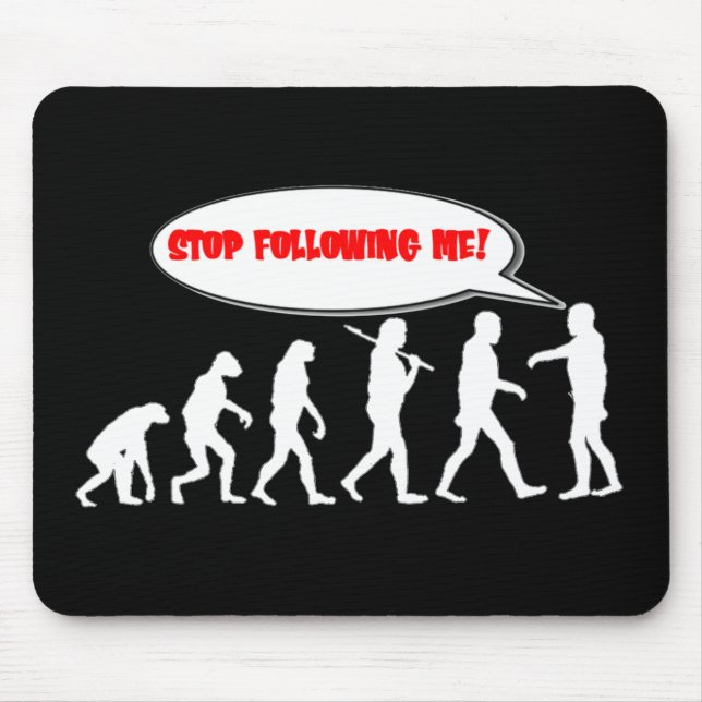 Evolution / Creation Stop Following Me Mouse Mat (Front)