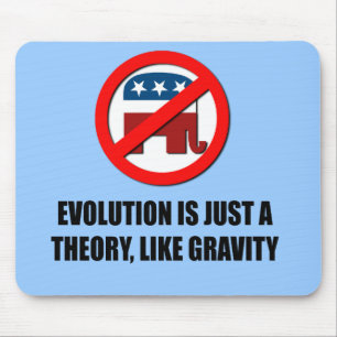 Evolution is just a theory like gravity mouse mat