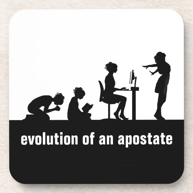 "Evolution of an Apostate" Coaster (Front)