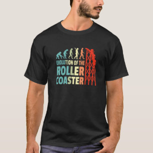 Evolution Of Roller Coaster Funny Rollercoaster Lo T-Shirt