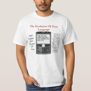 Evolution Of Teen Language T-Shirt