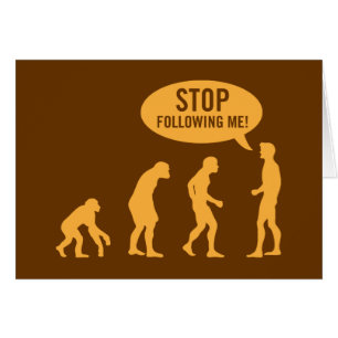 evolution - stop following me!