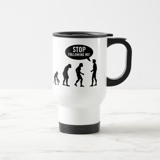 evolution - stop following me! travel mug (Right)