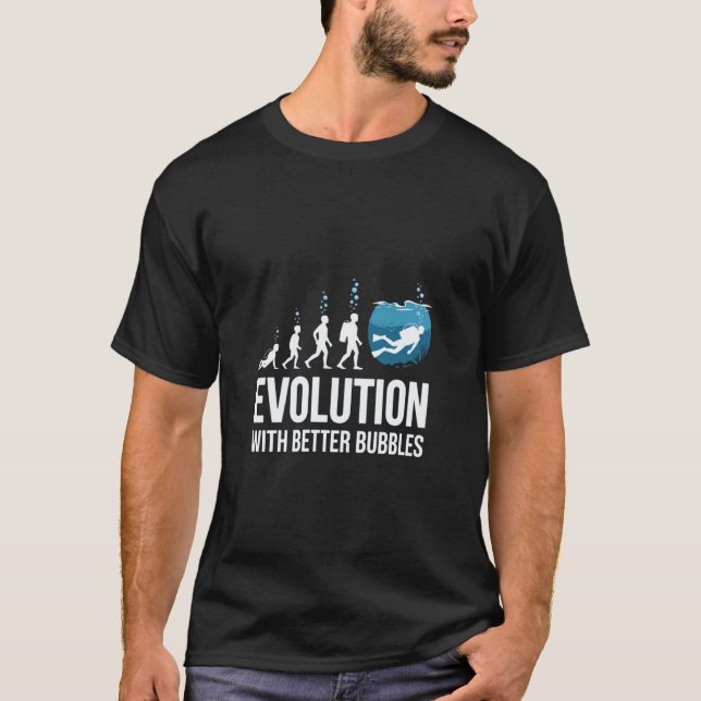 Evolution with Better Bubbles Scuba Diving Funny T-Shirt (Front)