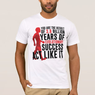 Evolutionary Success T-Shirt