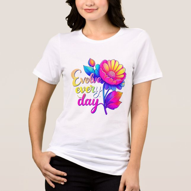 "Evolve Every Day Bella+Canvas Women's Tri-Blend T Shirt (Front)