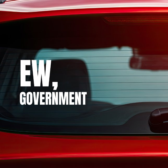 Ew, Government Political (Creator Uploaded)