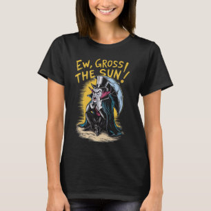 Ew, Gross! The Sun! Vampire At The Sunny Beach Sum T-Shirt