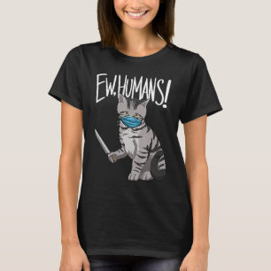 Ew Humans Women Cat Love Kitten Halloween Day Sca T-Shirt