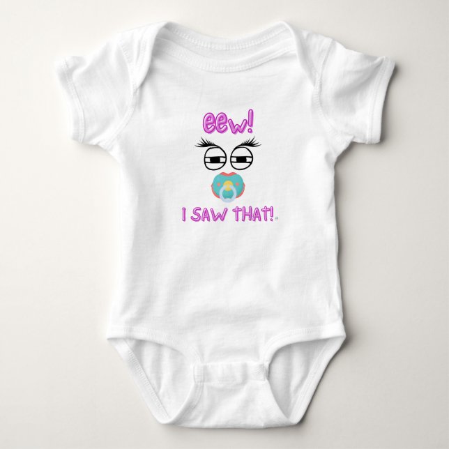 Ew! I saw That! Baby Bodysuit (Front)