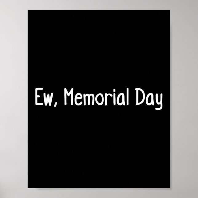 Ew, Memorial Day  Poster (Front)