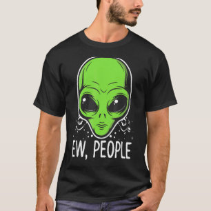 Ew People  Alien Face Disign Anti Social Pet T-Shirt