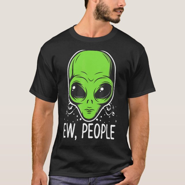 Ew People  Alien Face Disign Anti Social Pet T-Shirt (Front)