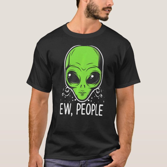 Ew People Alien Face Disign Anti Social Pet T-Shirt (Front)