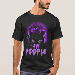 Ew People Black Cat Anti Social Introvert Hallowe T-Shirt