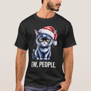 Ew People Black Cat Christmas Funny Introvert Holi T-Shirt