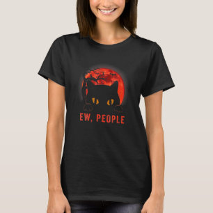 Ew People Black Cat Evil Eyes Meowy Kitten Hallow T-Shirt