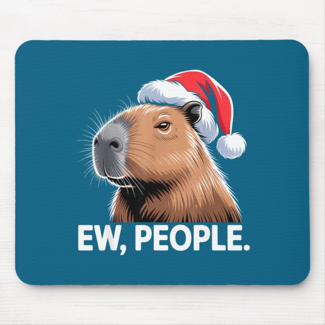 Ew People Capybara Christmas Humor  Mouse Mat (Front)