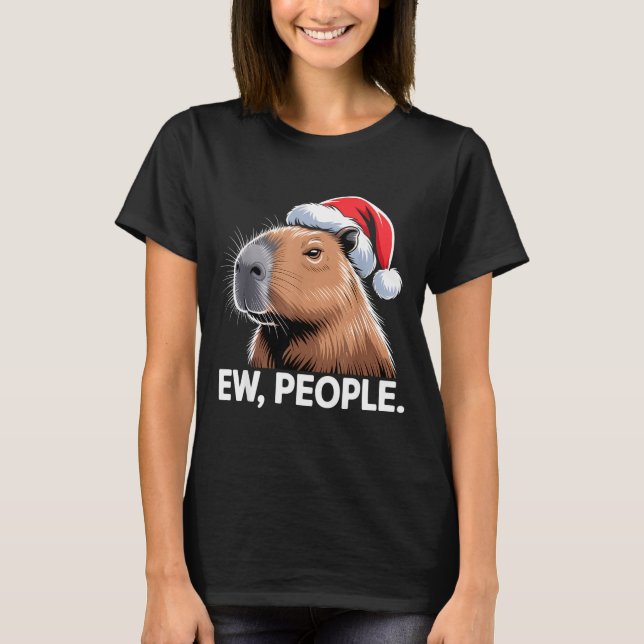 Ew People Capybara Christmas Humor  T-Shirt (Front)