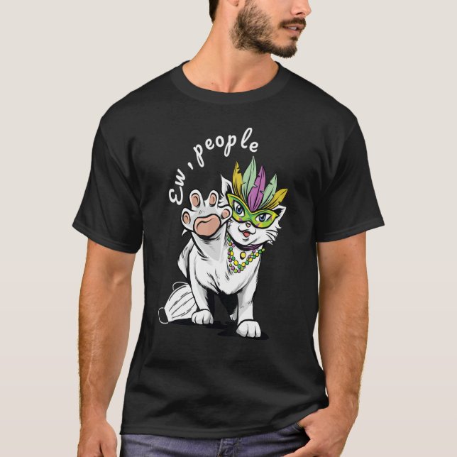 Ew People Cat Not Wearing Surgic T-Shirt (Front)