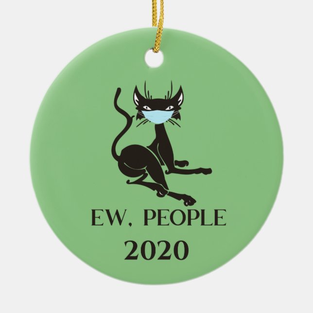 Ew People Cat Wearing Face Mask 2020 Ceramic Tree Decoration (Front)