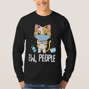 Ew People Cat Wearing Face Mask Washing Hands T-Shirt