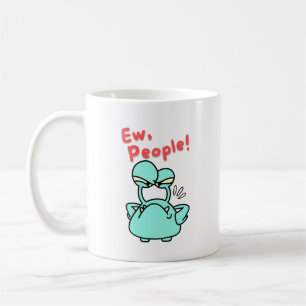 Ew People  Coffee Mug