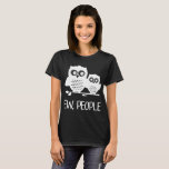 ew people daughter T-Shirt<br><div class="desc">ew people daughter</div>