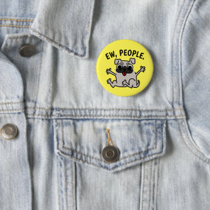 EW, PEOPLE DOG BUTTON