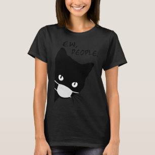 Ew People Funny Black Cat Face Mask Peeking Cat Mo T-Shirt