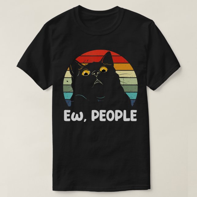 Ew people funny Black Cat lover for women men fun  T-Shirt (Design Front)