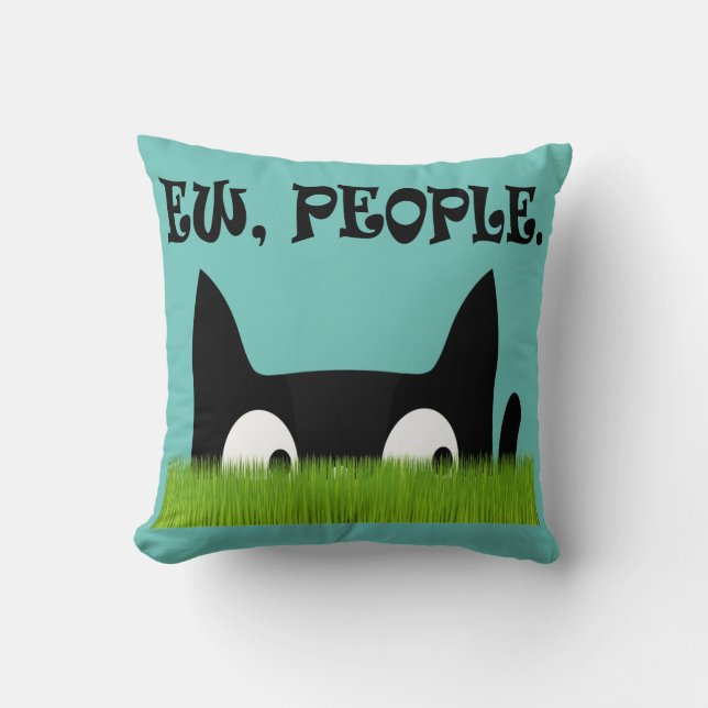 Ew People Funny Cat Green Grass Throw Pillow (Front)