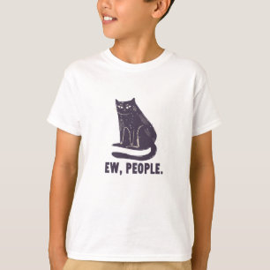 Ew, People Funny Humour Introvert Meowy Black Cat T-Shirt
