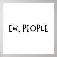 Ew, People Funny Humour Introvert