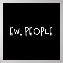 Ew, People Funny Humour Introvert