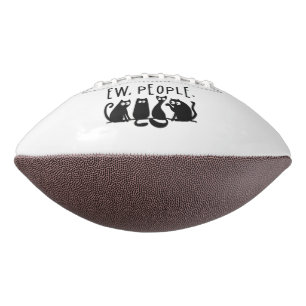 Ew People Funny Meowy Black Cats American Football