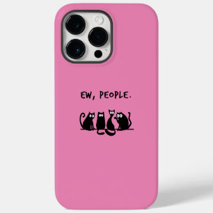 Ew People Funny Meowy Black Cats iPhone 14 Pro Max Case