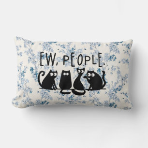 Ew People Funny Meowy Black Cats Lumbar Cushion