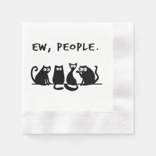 Ew People Funny Meowy Black Cats Napkin