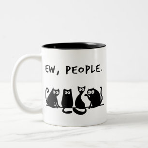 Ew People Funny Meowy Black Cats Two-Tone Coffee Mug