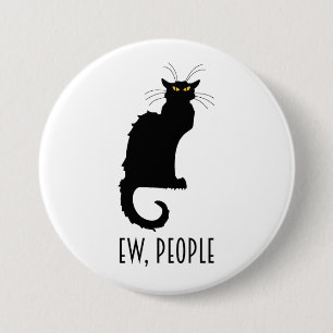 Ew, People Funny Vintage Black Cat 7.5 Cm Round Badge