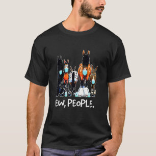 Ew People Horse Lover Horse Riding Equestrian Farm T-Shirt