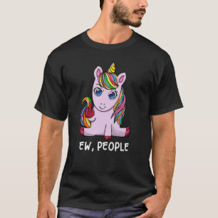 Ew People I Hate People Antisocial Eww People Unic T-Shirt