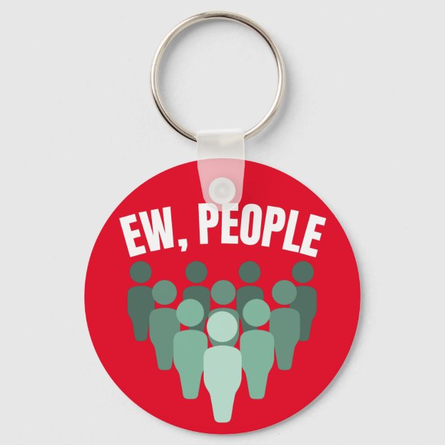 Ew, People Key Ring (Front)