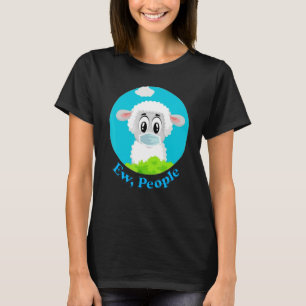 Ew People  Masked Sheep  Quarantine 2022 T-Shirt