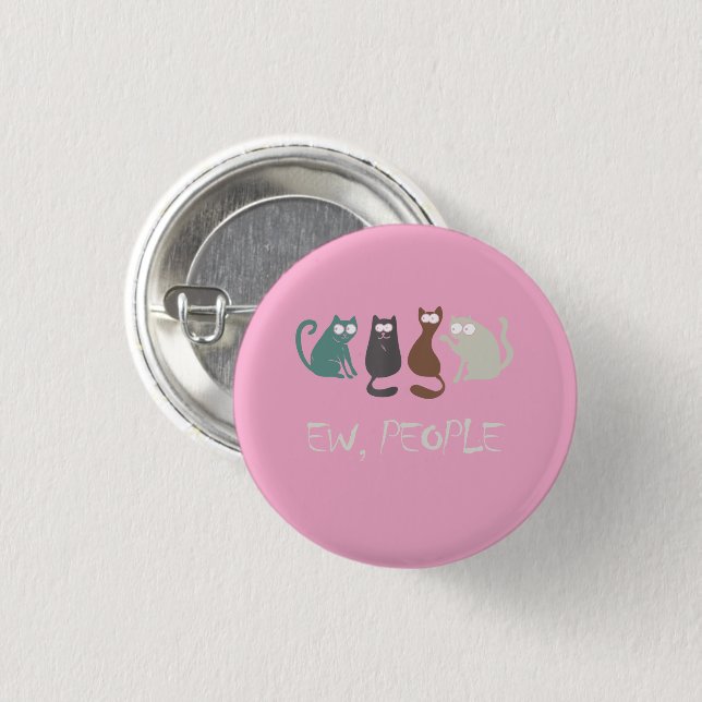 ew, people meme for cat lowers gift 3 cm round badge (Front & Back)